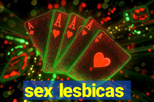 sex lesbicas